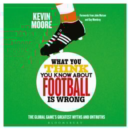 What You Think You Know About Football is Wrong