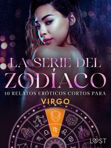 La serie del Zodíaco: 10 relatos eróticos cortos para Virgo