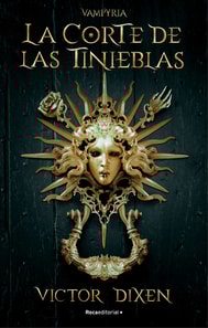 La Corte de las Tinieblas (Vampyria 1)