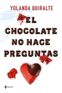 El chocolate no hace preguntas
