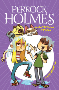 Perrock Holmes 17 - Saltan chispas y pistas