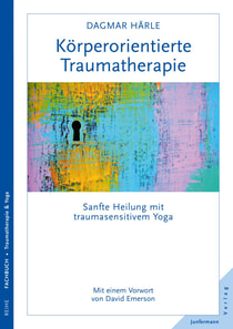 Körperorientierte Traumatherapie