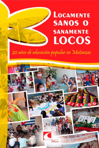 Locamente sanos o sanamente locos: 20 años de educación popular en Matanzas