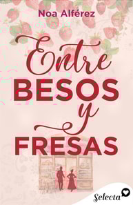 Entre besos y fresas