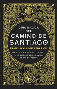 Guía mágica del Camino de Santiago. Nueva edición de lujo