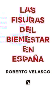 Las fisuras del bienestar en España