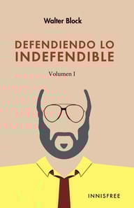 Defendiendo Lo Indefendible, Vol. I