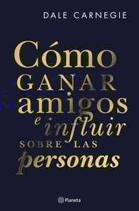 Cómo ganar amigos e influir sobre las personas