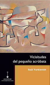 Vicisitudes del pequeño acróbata