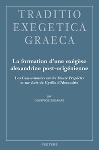 La formation d'une exegese alexandrine post-origenienne