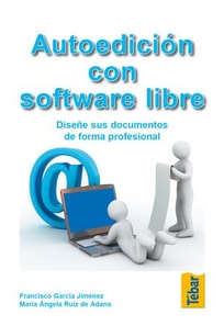 Autoedición con software libre. Diseñe sus documentos de forma profesional