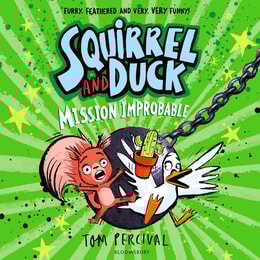 Squirrel and Duck: Mission Improbable