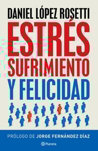 Estrés, sufrimiento y felicidad