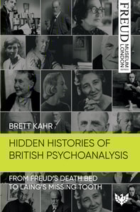 Hidden Histories of British Psychoanalysis