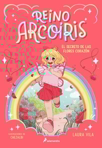 Reino Arcoíris 1 - El secreto de las flores corazón
