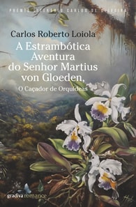 A Estrambótica Aventura do Senhor Martius Von Gloeden