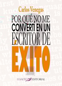Por qué no me convertí en un escritor de éxito