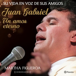 Juan Gabriel: un amor eterno