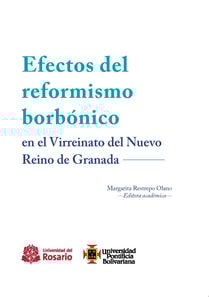 Efectos del reformismo borbónico en el Virreinato del Nuevo Reino de Granada