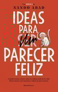 Ideas para (ser) parecer feliz