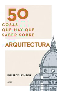 50 cosas que hay que saber sobre arquitectura