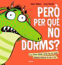 Però per què no dorms?