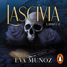 Lascivia. Libro 2 (Pecados placenteros 1.2)