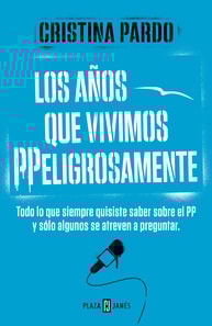 Los años que vivimos PPeligrosamente
