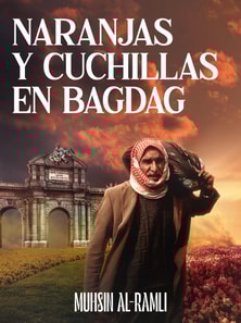 Naranjas y cuchillas en Bagdad