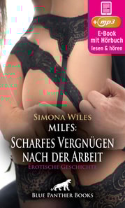 MILFs: Scharfes Vergnügen nach der Arbeit | Erotik Audio Story | Erotisches Hörbuch