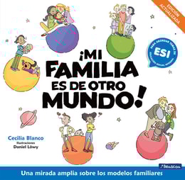 ¡Mi familia es de otro mundo!