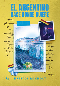 El argentino nace donde quiere