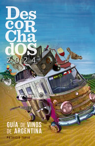 Descorchados 2024 Guía de vinos de Argentina
