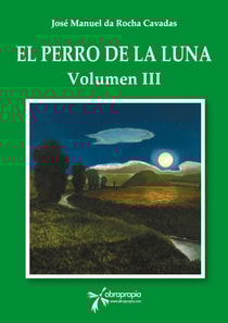 El perro de la Luna. Volumen III