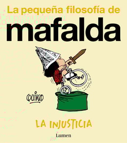 La injusticia (La pequeña filosofía de Mafalda)