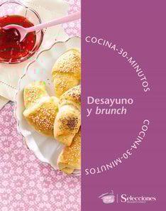 Cocina en 30 minutos: Desayuno y brunch