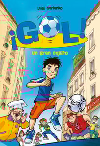 ¡Gol! 1 - Un gran equipo