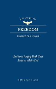 Pathway to Freedom (Trimester Four)