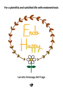 EndoHappy. For a plentiful and satisfied life with endometriosis