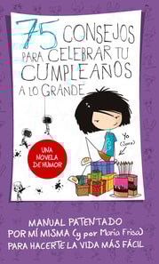 75 consejos para celebrar tu cumpleaños a lo grande (75 Consejos 3)