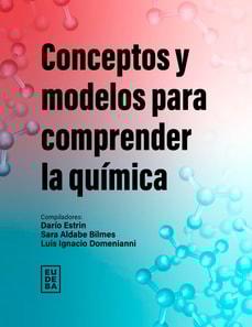 Conceptos y modelos para comprender la química
