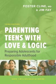 Parenting Teens with Love and Logic