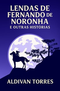 Lendas de Fernando de Noronha e Outras Histórias