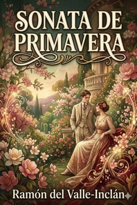 Sonata de primavera: memorias del marqués de Bradomín
