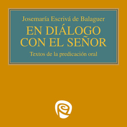 En diálogo con el Señor