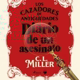 Los cazadores de antigüedades. Diario de un asesinato