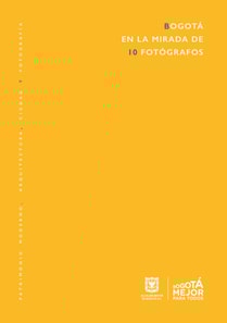 Bogotá en la mirada de 10 fotógrafos