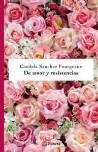 De amor y resistencias