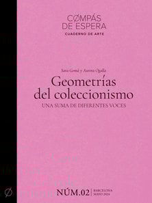 Geometrías del coleccionismo. Una suma de diferentes voces (Cuaderno núm. 2) (Edición bilingüe en castellano y catalán)