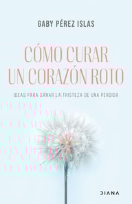 Cómo curar un corazón roto (Edición española)